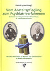 Buchcover Vom Anstaltspflegling zum Psychiatrieerfahrenen - Stationen sozialpsychiatrischer Entwicklung in Südwestdeutschland