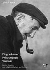 Buchcover Flugradbauer - Privatmönch - Visionär