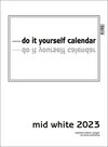 Buchcover Mid White 2023 - Do it yourself calendar