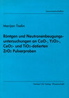 Buchcover Röntgen- und Neutronenbeugungsuntersuchungen an CaO-, Y₂O₃-, CeÓ₂- und TiΩ²-dotierten ZrΩ² Pulverproben