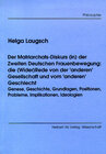 Buchcover Der Matriarchats-Diskurs (in) der Zweiten Deutschen Frauenbewegung die (Wider)Rede von der 'anderen' Gesellschaft und vo