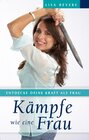Buchcover Kämpfe wie eine Frau