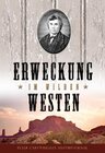 Buchcover Erweckung im Wilden Westen