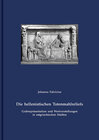 Buchcover Die hellenistischen Totenmahlreliefs