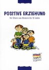 Buchcover Positive Erziehung für Eltern von Kindern bis 12 Jahre