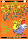 Buchcover Lila Lindwurm - Monsterquatsch und Wackelzähne