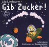 Buchcover Lila Lindwurm - Gib Zucker!