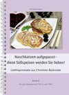 Buchcover Naschkatzen aufgepasst - diese Süssspeisen werden Sie lieben