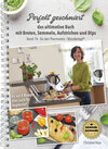 Buchcover Perfekt geschmiert, das ultimative Buch mit Broten, Semmeln, Aufstrichen und Dips
