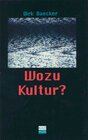 Buchcover Wozu Kultur?