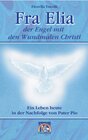 Buchcover Fra Elia, der Engel mit den Wundmalen Christi