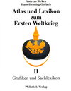 Buchcover Atlas und Lexikon zum 1. Weltkrieg - Teil II: