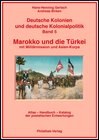 Buchcover Deutsche Kolonien und deutsche Kolonialpolitik / Marokko und die Türkei mit Militärmission und Asienkorps