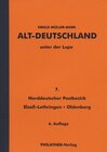 Buchcover Alt-Deutschland unter der Lupe 7. Norddeutscher Postbezirk, Elsaß-Lothringen, Oldenburg