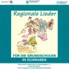 Buchcover Regionale Lieder für die Grundschulen in Schwaben