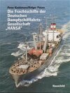 Buchcover Die Frachtschiffe der Deutschen Dampfschiffahrts-Gesellschaft "Hansa"