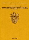 Buchcover Studien zur Geschichte, Kunst und Kultur der Zisterzienser / Zisterzienserklöster in Europa