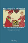 Buchcover Musen und Grazien in der Mark. 750 Jahre Literatur in Brandenburg / Musen und Grazien in der Mark. 750 Jahre Literatur i