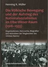 Buchcover Die Völkische Bewegung und der Aufstieg des Nationalsozialismus im Elbe-Weser-Raum (1918-1933)