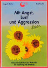 Buchcover Mit Angst, Lust und Aggression leben