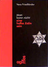 Buchcover Man kann nicht eine halbe Jüdin sein