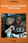 Buchcover Die Liebe zu meinem Väterchen Valentin Quispe