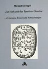 Buchcover Zur Herkunft des Terminus Šamāne – etymologie-historische Betrachtungen