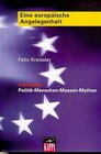 Buchcover Eine europäische Angelegenheit. Frankreich: Politik - Menschen - Massen - Mythen