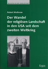 Buchcover Der Wandel der religiösen Landschaft in den USA seit dem zweiten Weltkrieg