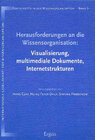 Buchcover Herausforderungen an die Wissensorganisation: Visualisierung, multimediale Dokumente, Internetstrukturen