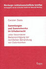 Buchcover Sammlungen und Sammelwerke im Urheberrecht unter besonderer Berücksichtigung der rechtlichen Behandlung von Datenbanken
