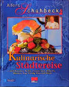 Buchcover Alfons Schuhbecks Kulinarische Städtereise