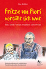 Buchcover Fritze un Flori vortällt sick wat - Fritz und Florian erzählen sich etwas