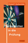 Buchcover Selbstsicher in die Prüfung