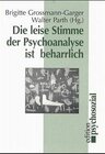 Buchcover Die leise Stimme der Psychoanalyse ist beharrlich