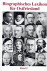 Buchcover Biographisches Lexikon für Ostfriesland / Biographisches Lexikon für Ostfriesland Band 2