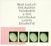 Buchcover Die Radiotrinkerin & Die legendäre letzte Zigarette