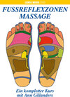 Buchcover Fussreflexzonen Massage - Ein kompletter Kurs mit Ann Gillanders