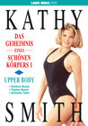 Buchcover Kathy Smith: Das Geheimnis eines schönen Körpers 1 - Upper Body