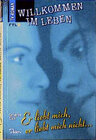 Buchcover Willkommen im Leben / Er liebt mich, er liebt mich nicht