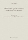 Buchcover Der Buddha sprach nicht nur für Mönche und Nonnen
