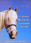 Buchcover Erfüllte Wünsche: Gesunde Pferde