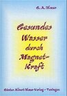 Buchcover Gesundes Wasser durch Magnetkraft