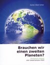 Buchcover Brauchen wir einen zweiten Planeten?