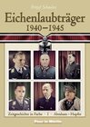 Buchcover Eichenlaubträger 1940-1945. Band 1: Abraham-Hupfer. Band 2: Ihlefeld-Primozic.... / Eichenlaubträger 1940-1945, Band 1: 