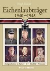 Buchcover Eichenlaubträger 1940-1945. Band 1: Abraham-Hupfer. Band 2: Ihlefeld-Primozic.... / Eichenlaubträger 1940-1945, Band 2: 