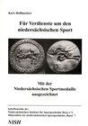 Buchcover Für Verdienste um den niedersächsischen Sport: Mit der Niedersächsischen Sportmedaille ausgezeichnet
