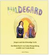 Buchcover Hildegard, Jürgen und das lebendige Licht