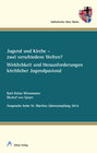 Buchcover Jugend und Kirche - zwei verschiedene Welten?