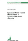 Buchcover System of Multi-Version Development of Spacecrafts Control Software